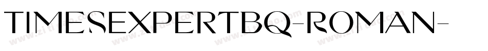 TimesExpertBQ-Roman字体转换