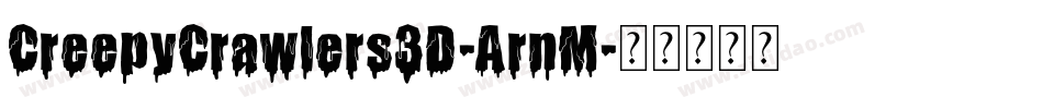 CreepyCrawlers3D-ArnM字体转换
