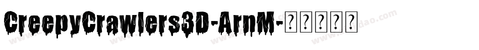 CreepyCrawlers3D-ArnM字体转换
