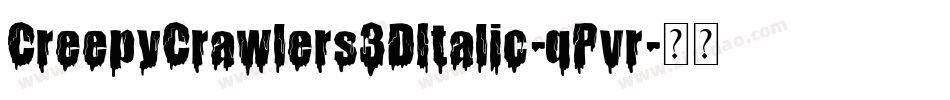 CreepyCrawlers3DItalic-qPvr字体转换