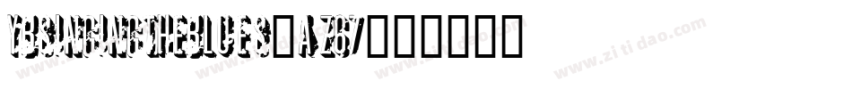 Ybsingingtheblues-Az67字体转换