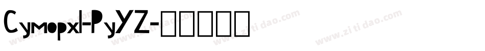 Cymopxl-PyYZ字体转换