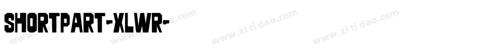 Shortpart-xLWr字体转换 Shortpart-xLWr字体转换