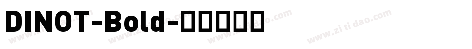 DINOT-Bold字体转换