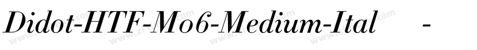 Didot-HTF-M06-Medium-Ital手机版字体转换