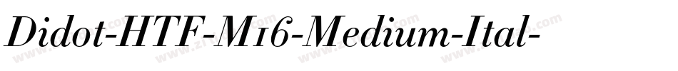 Didot-HTF-M16-Medium-Ital字体转换