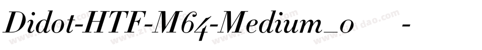 Didot-HTF-M64-Medium_0手机版字体转换