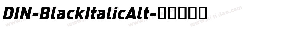 DIN-BlackItalicAlt字体转换
