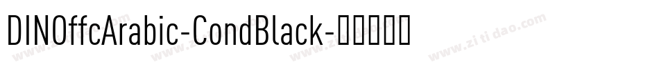 DINOffcArabic-CondBlack字体转换