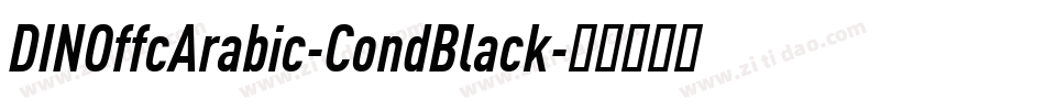 DINOffcArabic-CondBlack字体转换