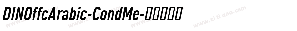 DINOffcArabic-CondMe字体转换