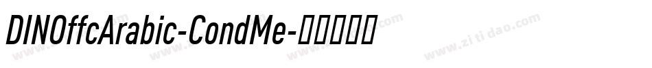DINOffcArabic-CondMe字体转换