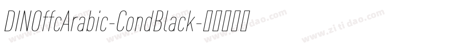 DINOffcArabic-CondBlack字体转换