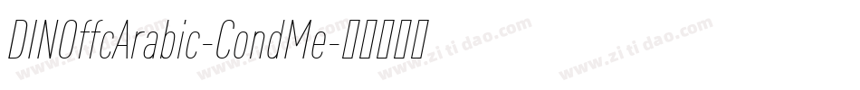 DINOffcArabic-CondMe字体转换