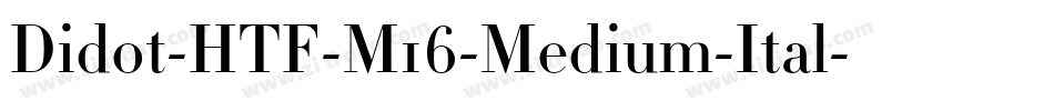 Didot-HTF-M16-Medium-Ital字体转换