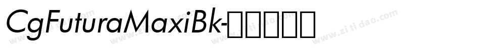 CgFuturaMaxiBk字体转换