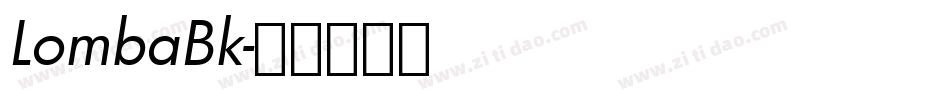 LombaBk字体转换