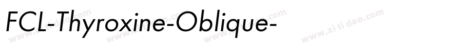 FCL-Thyroxine-Oblique字体转换