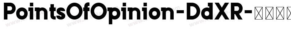 PointsOfOpinion-DdXR字体转换