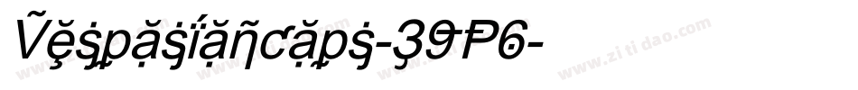 Vespasiancaps-39P6字体转换