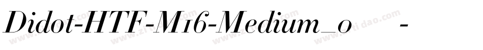 Didot-HTF-M16-Medium_0手机版字体转换
