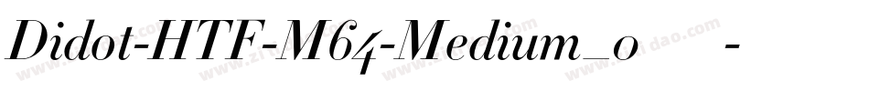 Didot-HTF-M64-Medium_0手机版字体转换