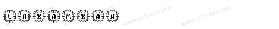 LABAMBAN字体转换