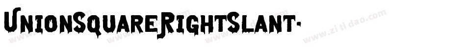 UnionSquareRightSlant字体转换