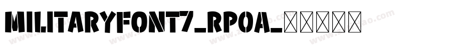 MilitaryFont7-rp0A字体转换