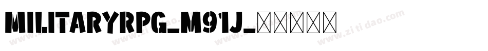 MilitaryRpg-m91j字体转换