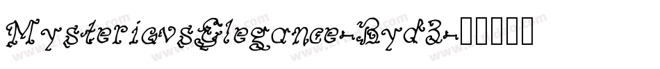 MysteriousElegance-Byd3字体转换