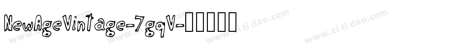 NewAgeVintage-7gqV字体转换