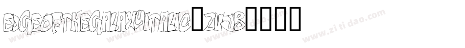 EdgeOfTheGalaxyItalic-ZVJB3字体转换