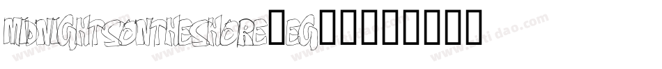 MidnightsOnTheShore-eg36字体转换