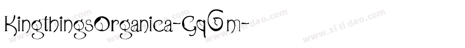 KingthingsOrganica-Gq6m字体转换