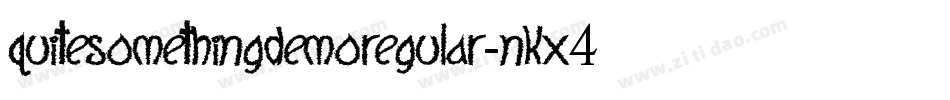 QuiteSomethingDemoRegular-nKx4字体转换
