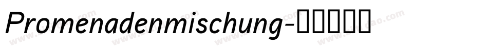 Promenadenmischung字体转换