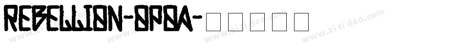 Rebellion-oPoA字体转换
