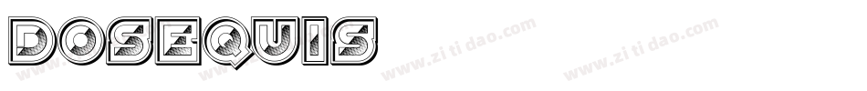 DOSEQUIS字体转换