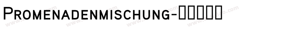 Promenadenmischung字体转换