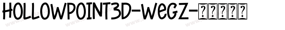 HollowPoint3D-WEgz字体转换