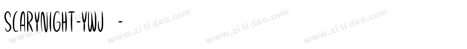 ScaryNight-ywj73字体转换