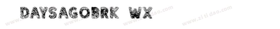 36DaysAgoBrk-wx72字体转换