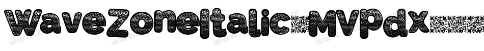 WaveZoneItalic-MVpdx字体转换