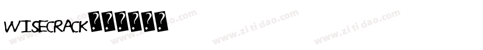 WISECRACK字体转换