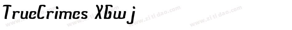 TrueCrimes-XGwj字体转换