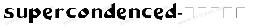 supercondenced字体转换