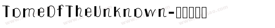 TomeOfTheUnknown字体转换