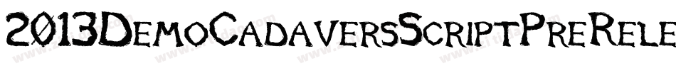 2013DemoCadaversScriptPreRelease-GoxZ字体转换
