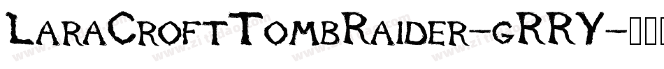 LaraCroftTombRaider-gRRY字体转换